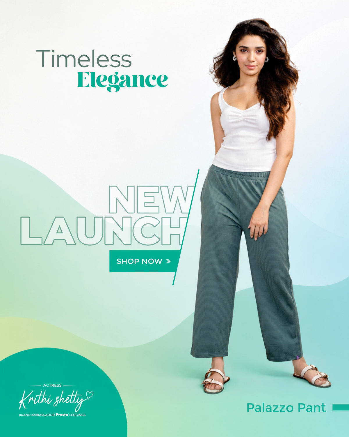 A promotional fashion image showing Actress Krithi Shetty modeling Presta Newly Launched Palazzo pants in a white tank top on a soft mint and white background.